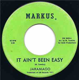 Jaramago - It Ain't Been Easy