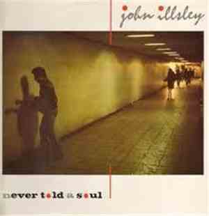 John Illsley - Never Told A Soul