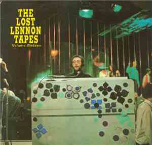 John Lennon - The Lost Lennon Tapes Volume Sixteen