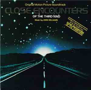 John Williams  - Close Encounters Of The Third Kind (Original Motion Pictur ...