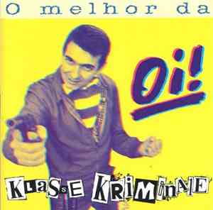 Klasse Kriminale - O Melhor Da Klasse Kriminale