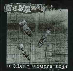 Koszmar - Nuklearna Supremacja