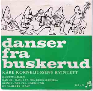 Kåre Korneliussens Kvintett - Danser Fra Buskerud