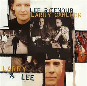 Lee Ritenour & Larry Carlton - Larry & Lee