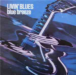 Livin' Blues - Blue Breeze