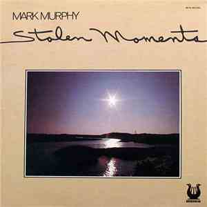 Mark Murphy - Stolen Moments