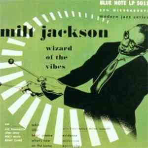 Milt Jackson - Wizard Of The Vibes