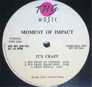 Moment Of Impact -  It's Crazy