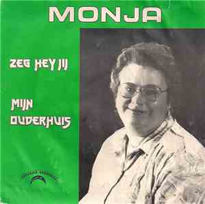 Monja  - Zeg Hey Jij