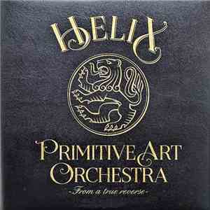 Primitive Art Orchestra - Helix