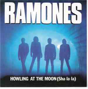 Ramones - Howling At The Moon (Sha-La-La)