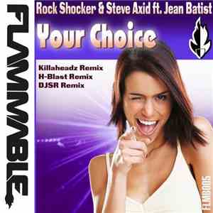 Rock Shocker & Steve Axid Ft. Jean Batist - Your Choice