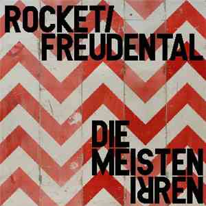 Rocket/Freudental - Die Meisten Irren