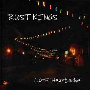 Rust Kings - Lo-Fi Heartache