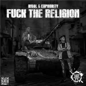 R!val & Euphority - Fuck The Religion