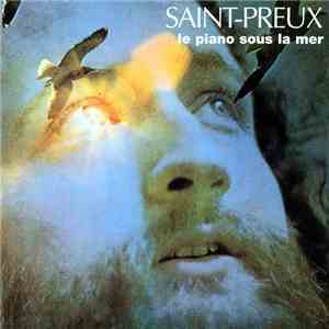 Saint-Preux - Vol.2 - Le Piano Sous La Mer