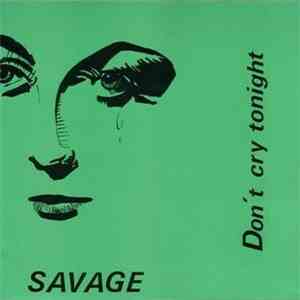 Savage - Don't Cry Tonight