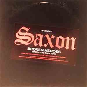 Saxon - Broken Heroes (Where Are They Now)