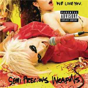 Semi Precious Weapons - We Love You