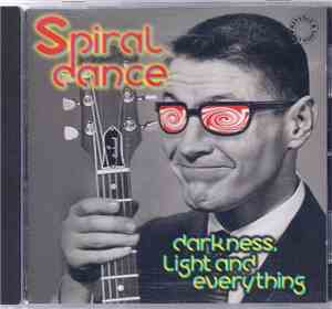 Spiral Dance - Darkness, Light And Eveything