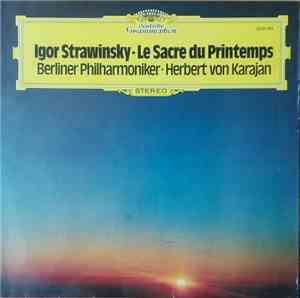 Strawinsky - Berliner Philharmoniker, Herbert von Karajan - Le Sacre Du Pri ...