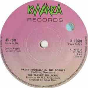 The Classic Sullivans - Paint Yourself In The Corner