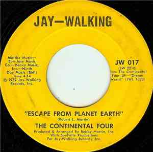 The Continental Four - Escape From Planet Earth / Take A Little Time (To Kn ...