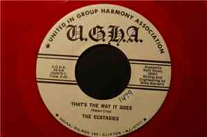 The Ecstasies - That's The Way It Goes / I Don't Know Why