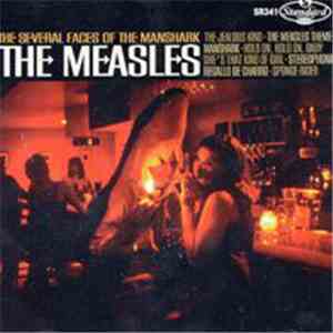 The Measles  - The Several Faces Of The Manshark