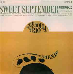 The Pete Jolly Trio And Friends - Sweet September