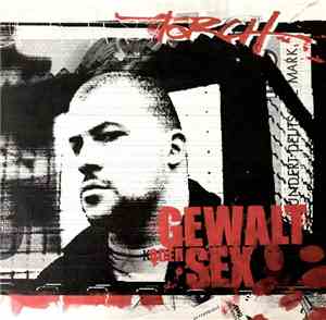 Torch - Gewalt Oder Sex