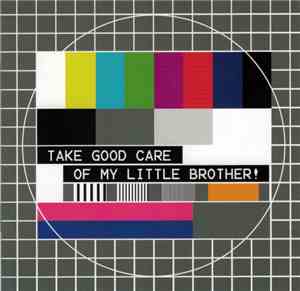 Various - Take Good Care Of My Little Brother