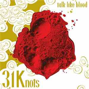 31 Knots - Talk Like Blood