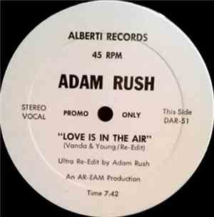 Adam Rush - Love Is In The Air