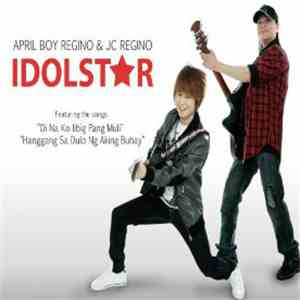 April Boy Regino & JC Regino - Idol Star