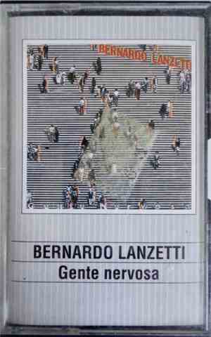 Bernardo Lanzetti - Gente Nervosa