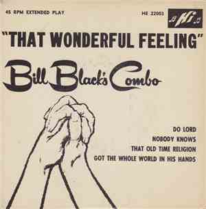 Bill Black's Combo - That Wonderful Feeling
