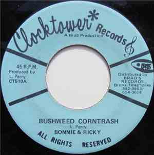 Bonnie & Ricky / The Upsetters - Bushweed Corntrash / Brad Draw