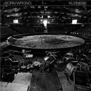Born Wrong / Kleins96 - Born Wrong / Kleins96