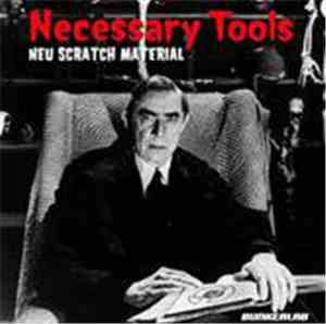 Bunkerlab - Necessary Tools - Neu Scratch Material