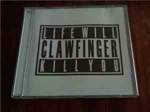 Clawfinger - Life Will Kill You