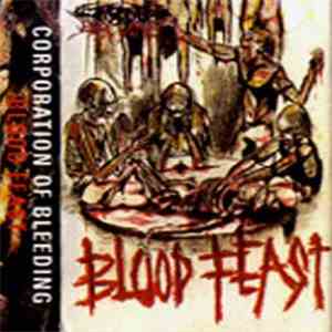 Corporation Of Bleeding - Blood Feast