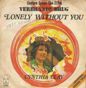 Cynthia Clay - Lonely Without You