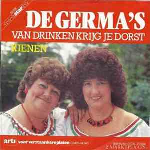 De Germa's - Van Drinken Krijg Je Dorst / Kienen
