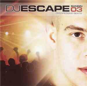 DJ Escape - Bangin 03 (Progressive Beats)