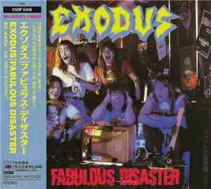 Exodus  = エクソダス - Fabulous Disaster = ファビュラス・ディザスター