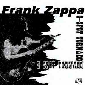 Frank Zappa - G-Spot Tornado