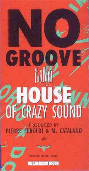 House Of Crazy Sound - No Groove