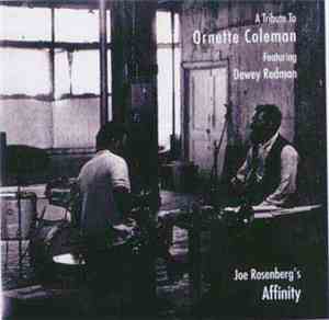 Joe Rosenberg's Affinity Featuring Dewey Redman - A Tribute To Ornette Cole ...