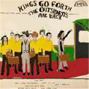 Kings Go Forth - The Outsiders Are Back